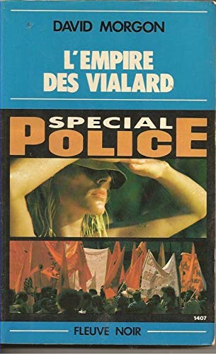 L'Empire des Vialard (Spécial-police)