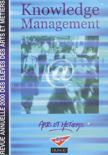 Revue annuelle 2000 de l'Union des élèves des Arts et Métiers : knowledge management