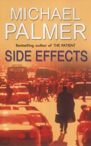Couverture de Side Effects: a heart-stoppingly tense and compelling medical thriller that will get right under your skin