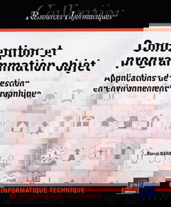 Conception et programmation objet : applications de gestion en environnement graphique