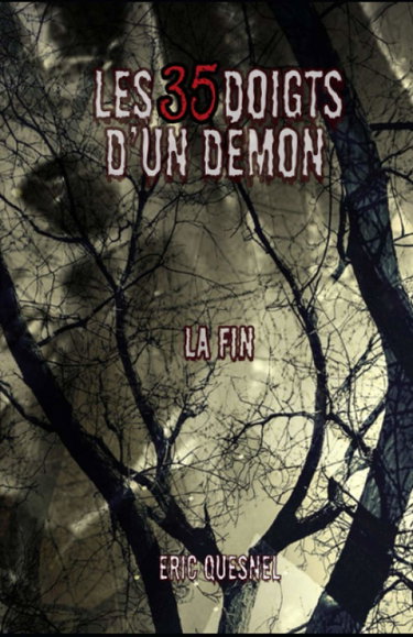 Couverture de Les 35 doigts d'un démon: La fin par Éric Quesnel