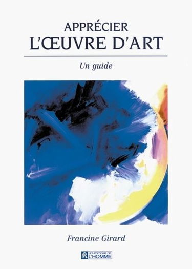 Apprécier l'oeuvre d'art : un guide