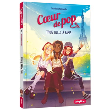 Couverture de Coeur de pop. Vol. 3. Trois filles à Paris