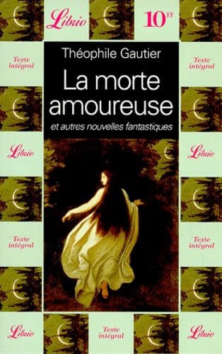 Couverture de La Morte amoureuse et autres nouvelles fantastiques par Théophile Gautier