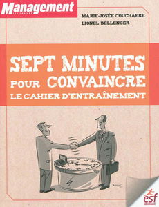 Sept minutes pour convaincre : le cahier d'entraînement