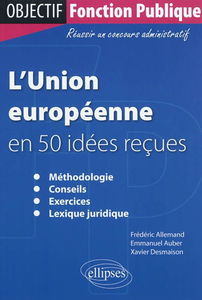 L'Union européenne en 50 idées reçues