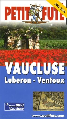 Vaucluse, luberon, ventoux 2005-2006, le petit fute