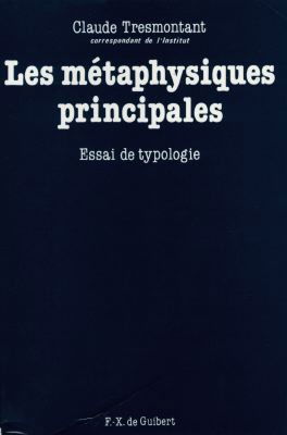 Les métaphysiques principales : essai de typologie