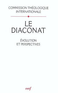 Le diaconat : évolution et perspectives
