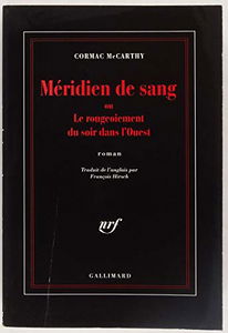 Méridien de sang ou Le rougeoiement du soir dans l'Ouest