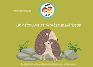 Je découvre et protège le Hérisson