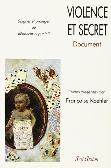 Violence et secret : actes de la IIe journée d'étude et de recherche, Cambrai, 8 déc. 1995