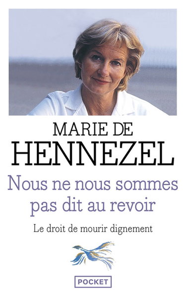Nous ne nous sommes pas dit au revoir : la dimension humaine du débat sur l'euthanasie