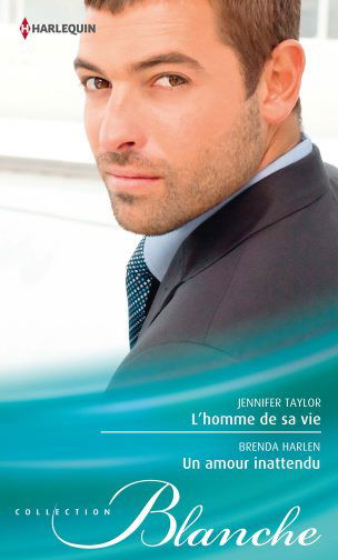 L'homme de sa vie. Un amour inattendu