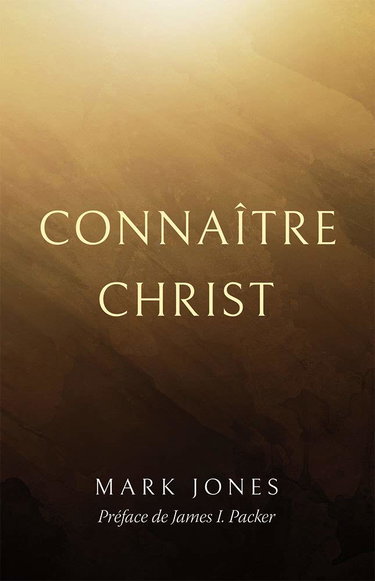 Couverture de Connaître Christ (Knowing Christ)