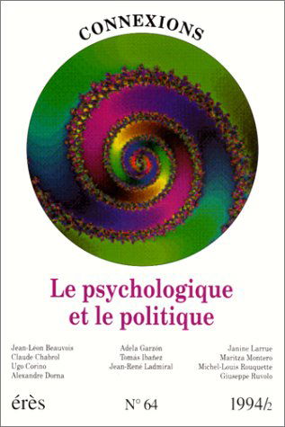 Connexions, n° 6400. Le psychologique et la politique