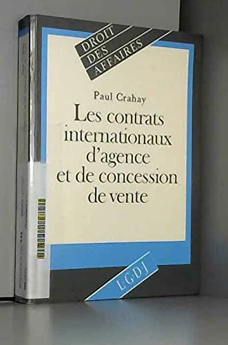 Les Contrats internationaux d'agence et concession de vente
