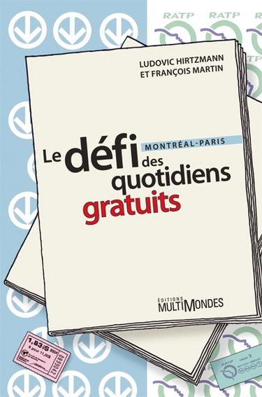 Le défi des quotidiens gratuits : Montréal-Paris