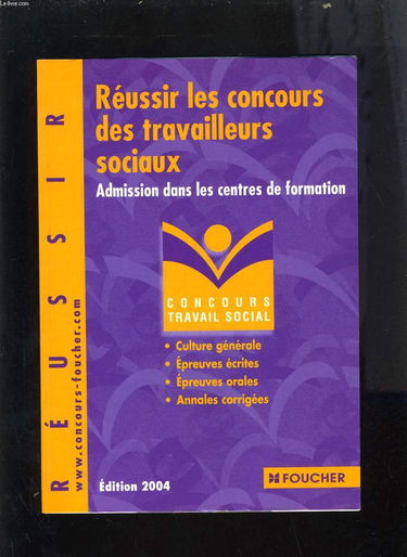 Concours Travail social : Réussir les concours des travailleurs sociaux, Concours médico-sociaux (Admission dans les écoles paramédicales), numéro 15