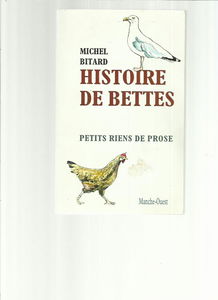 Histoire de bettes : Petits riens de prose
