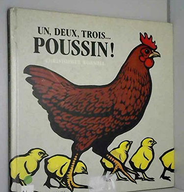Un, deux, trois... poussin !