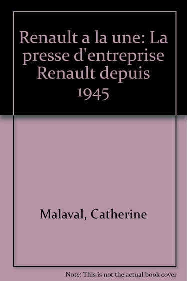 Renault à la une : la presse d'entreprise Renault depuis 1945