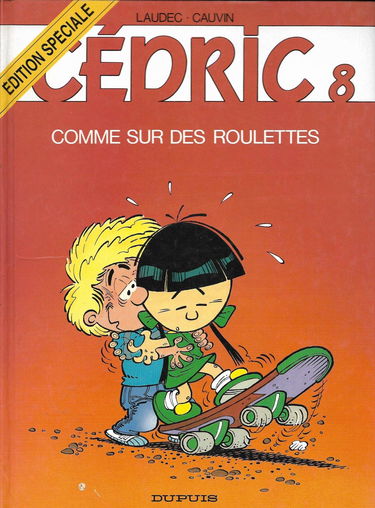 Cédric, tome 8 : Comme sur des roulettes