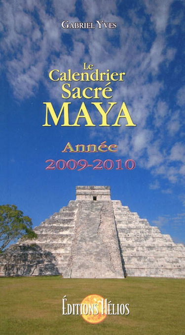 Le calendrier sacré maya : année 2009-2010