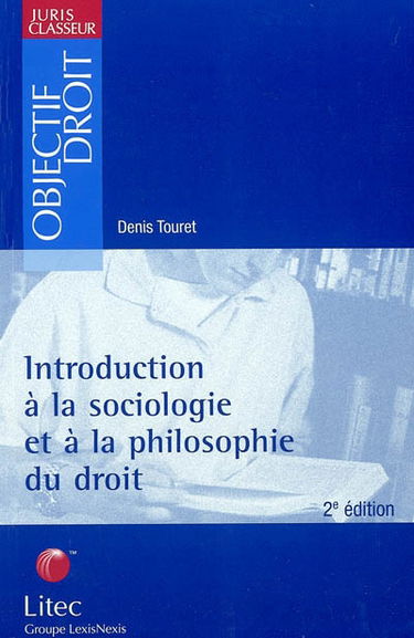 Introduction à la sociologie et à la philosophie du droit : la bio-logique du droit