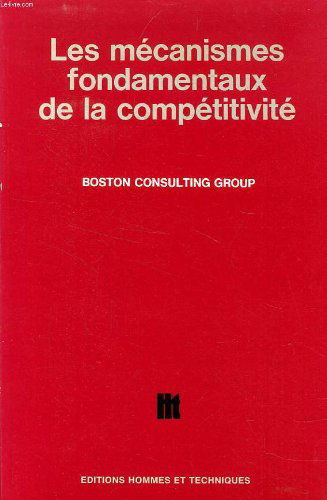 Les Mécanismes fondamentaux de la compétitivité