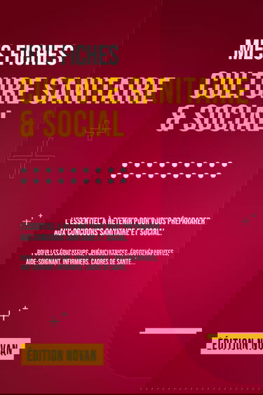 Mes fiches culture sanitaire et social: préparation aux concours du domaine sanitaire et social