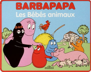 Barbapapa : les bébés animaux