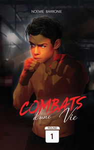 Combats d'une vie : Round Vol. 1