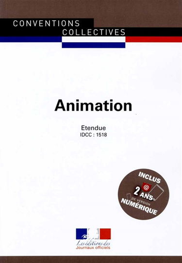 Animation : convention collective nationale du 28 juin 1988 (étendue par l'arrêté du 10 janvier 1989) : IDCC, 1518
