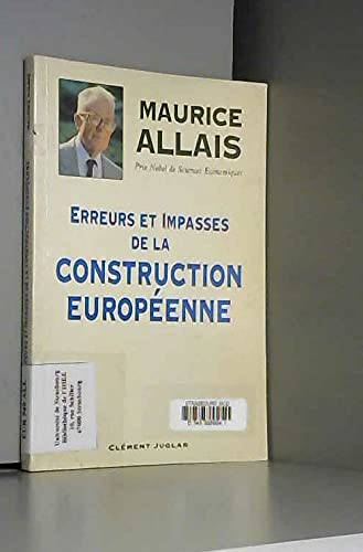 Erreurs et impasses de la construction européenne