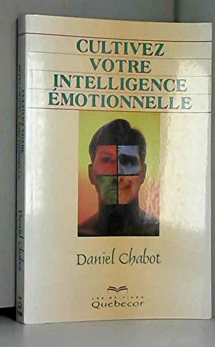 Cultivez votre intelligence émotion