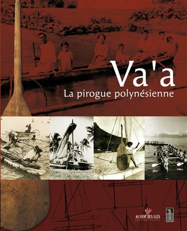 Couverture de Va'a : la pirogue polynésienne