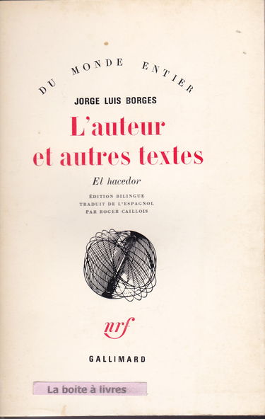 L'auteur : et autres textes. El hacedor
