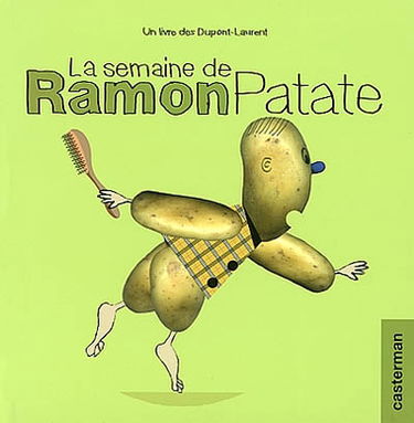 La semaine de Ramon Patate