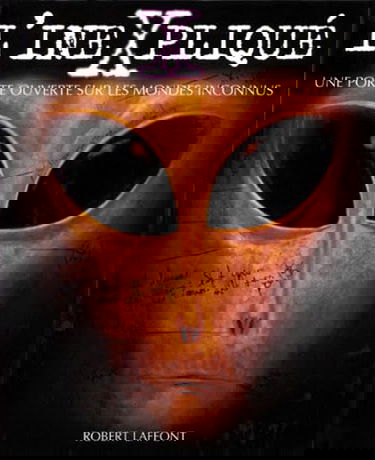 L'inexpliqué : une porte ouverte sur les mondes inconnus