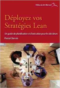Déployez vos stratégies Lean: Un guide de planification et d'exécution pour les décideurs