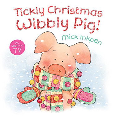 Couverture de Tickly Christmas Wibbly Pig par Mick Inkpen