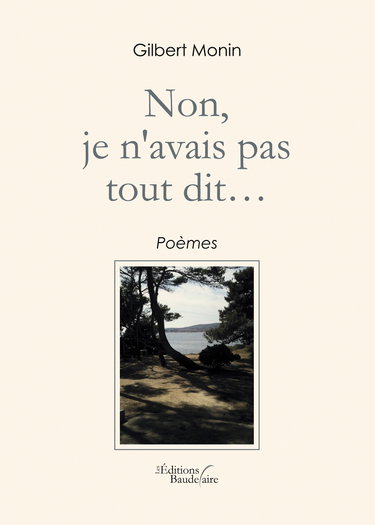 Couverture de Non, je n'avais pas tout dit...: Poèmes