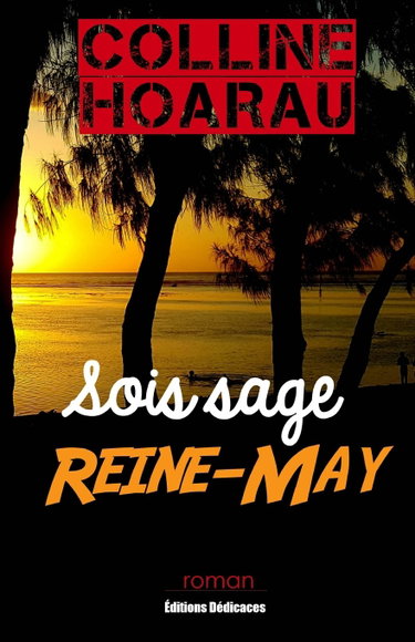 Couverture de Sois sage, Reine-May