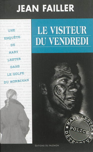 Une enquête de Mary Lester. Vol. 39. Le visiteur du vendredi