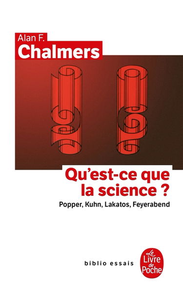 Qu'est-ce que la science ? : récents développements en philosophie des sciences : Popper, Kuhn, Lakatos, Feyerabend