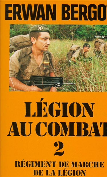La Légion au combat. Vol. 2