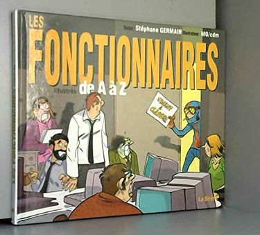 Les fonctionnaires de A à Z