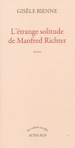 L'étrange solitude de Manfred Richter
