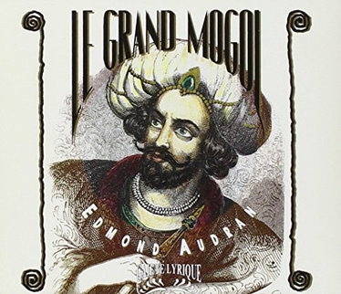Couverture de Edmond Audran : Le Grand Mogol